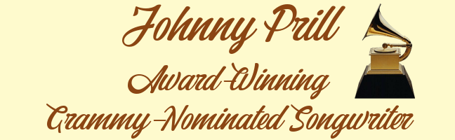 Johnny Prill is an award-winning, Grammy-nominated songwriter