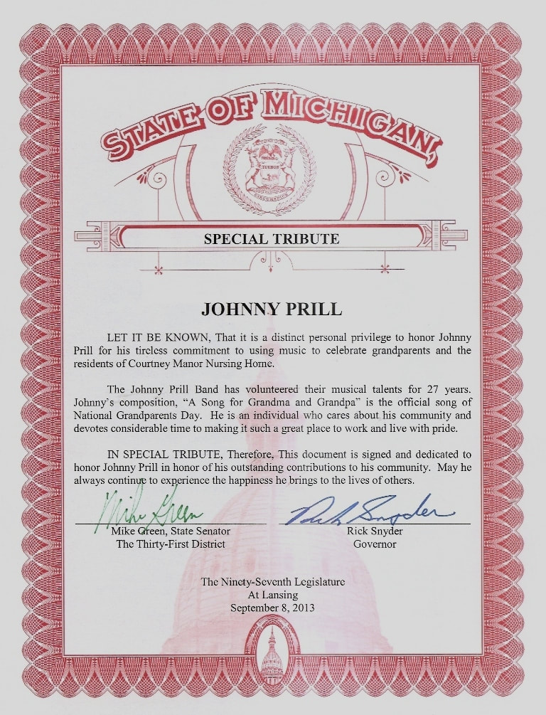 In 2013, the Johnny Prill Band celebrated 27 years of volunteering musical entertainment at Courtney Manor Nursing Home. Johnny Prill received a special recognition certificate from State Sen. Mike Green, which was also signed by Gov. Rick Snyder.
